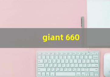 giant 660